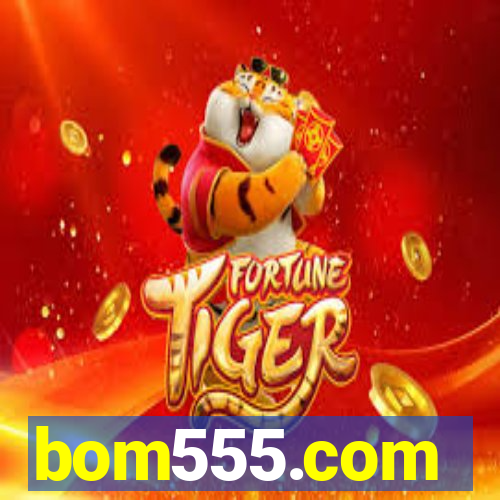 bom555.com plataforma de jogos